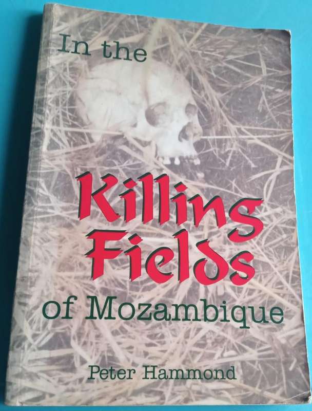 In the Killing Fields of Mozambique Peter Hammond