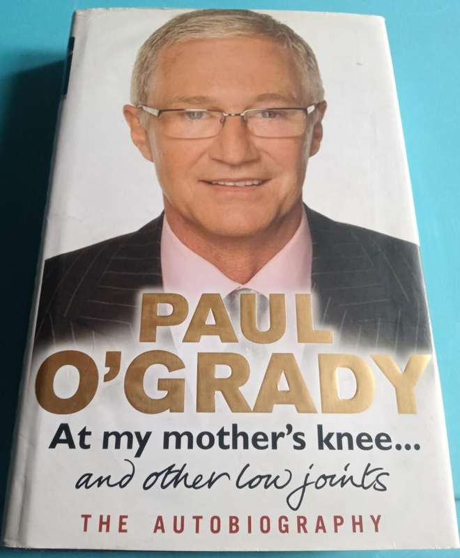 At my Mother's Knee ... and other low joints Paul O'Grady