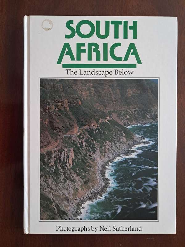 South Africa: The Landscape Below by John Kench (Photo's by Neil Sutherland)