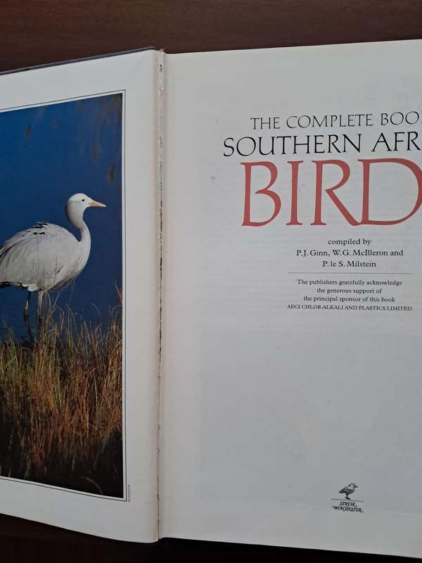 The Complete Book of Southern African Birds by P Ginn, W McIlleron & P Milstein