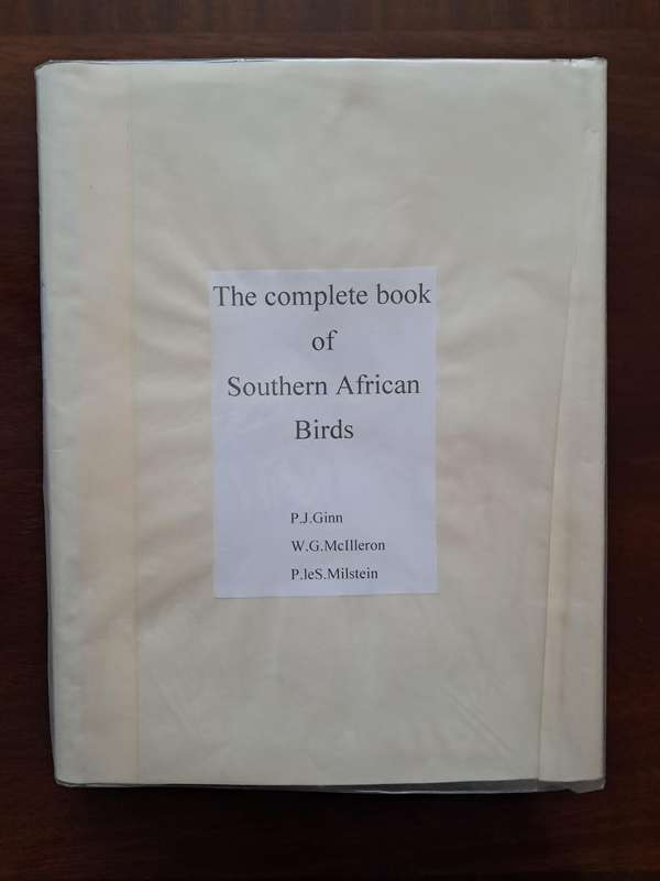 The Complete Book of Southern African Birds by P Ginn, W McIlleron & P Milstein