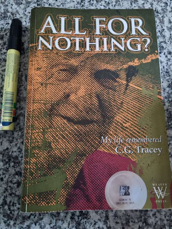ALL FOR NOTHING My Life Remembered C G TRACEY ( Rhodesian Farmer history incl tobacco )