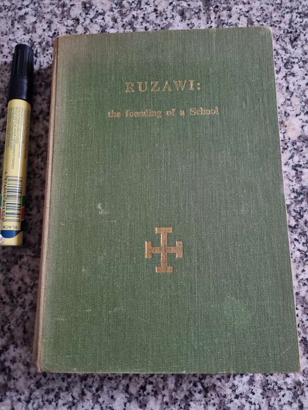 RUZAWI The Founding of a School ( Rhodesian School near Marondera  )