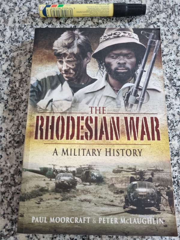 THE RHODESIAN WAR A MILITARY HISTORY PAUL MOORCRAFT & PETER McLAUGHLIN ( Rhodesia Zimbabwe )