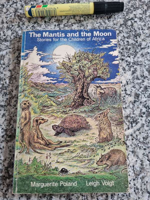 THE MANTIS AND THE MOON Stories for the Children of Africa MARGUERITE POLAND LEIGH VOIGT