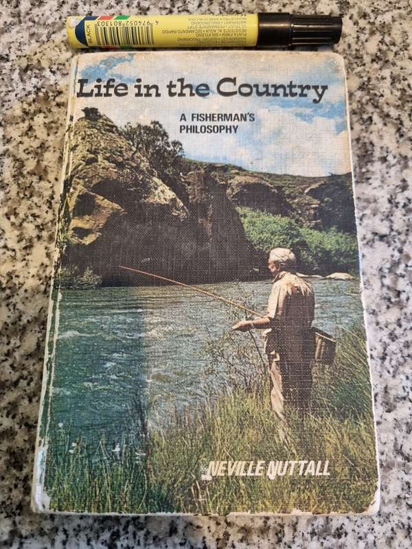 LIFE IN THE COUNTRY  A FISHERMAN`S PHILOSOPHY  NEVILLE NUTTALL ( please note condition of covers )