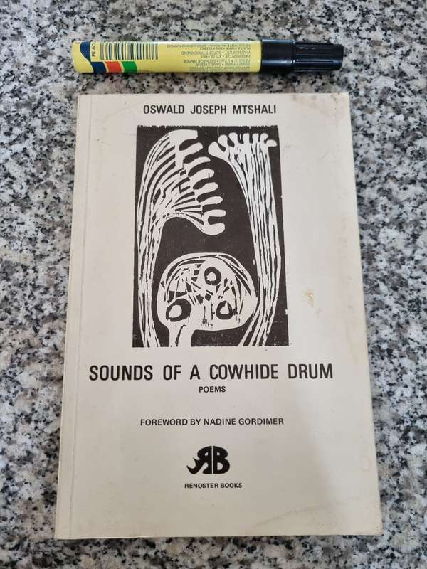 Sounds of a Cowhide Drum Oswald Joseph Mtshali Fwd Nadine Gordimer  ( Poems )