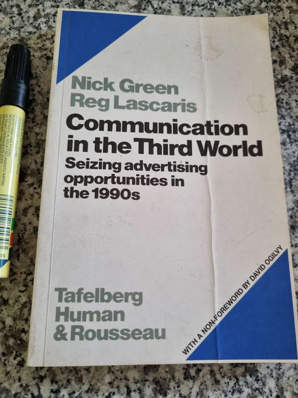 COMMUNICATION IN THE THIRD WORLD Seizing Advertising opportunities in 1990's Nick Green Reg Lascaris