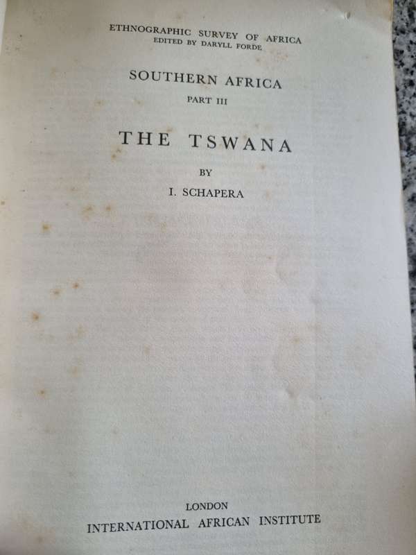 THE TSWANA ETHNOGRAPHIC SURVEY OF AFRICA  SOUTHERN AFRICA Part 111  by I SCHAPERA Reprint  ( III )