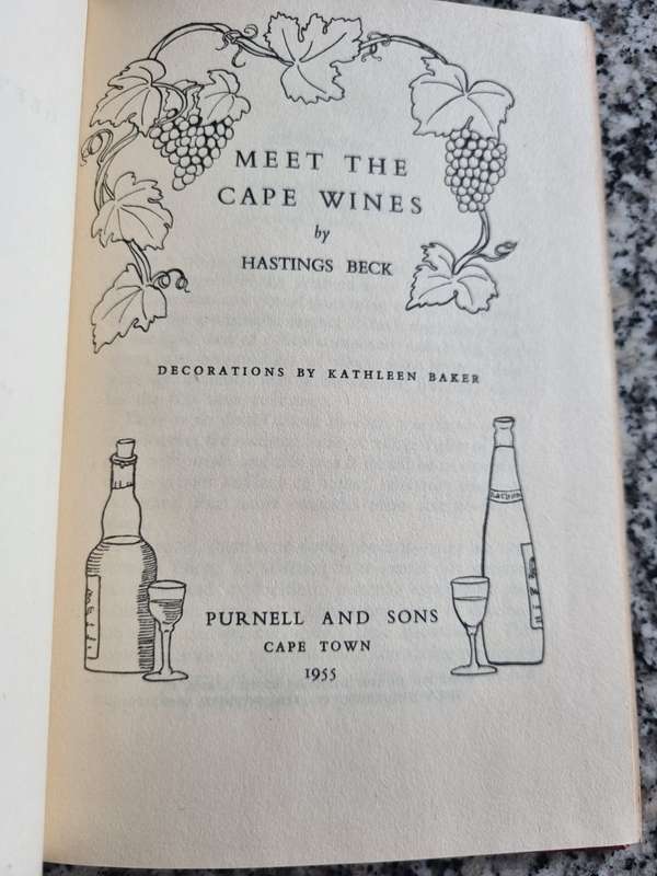 MEET THE CAPE WINES HASTINGS BECK published 1955 ( please note the condition )