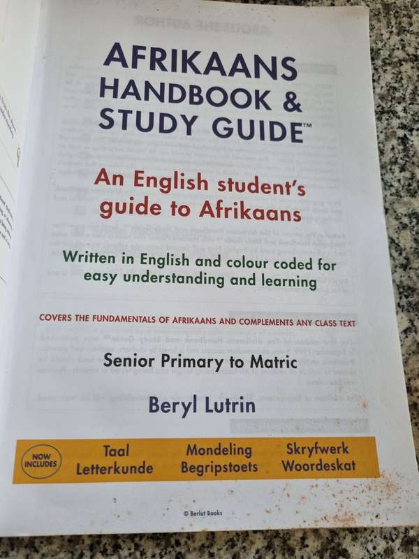 AFRIKAANS HANDBOOK & STUDY GUIDE English Students SNR PRIMARY - MATRIC & BEYOND BERYL LUTRIN