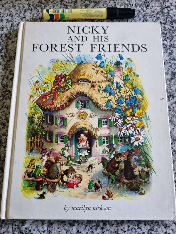 NICKY and his FOREST FRIENDS by MARILYN NICKSON illustrated by FRITZ BAUMGARTEN 1968