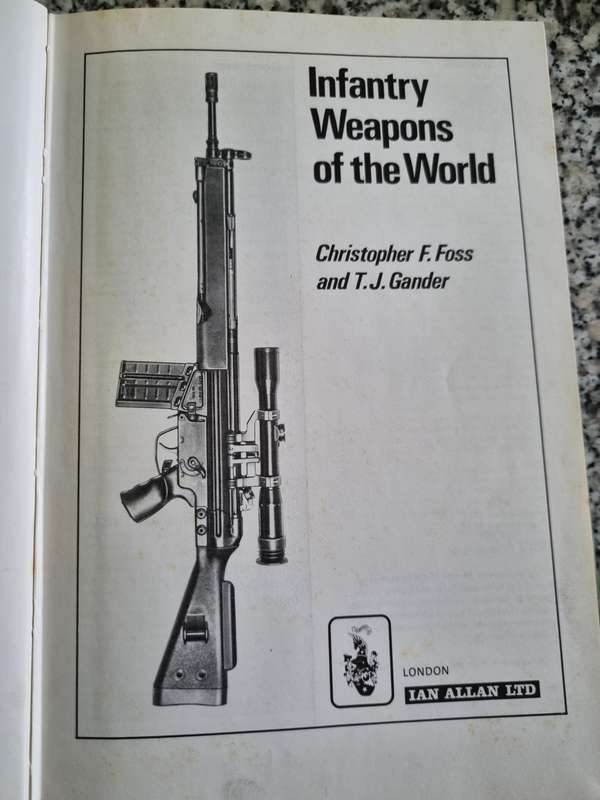 INFANTRY WEAPONS OF THE WORLD CHRISTOPHER C FOSS & T J GANDER No D/j Army guns rifles 2nd Ed.