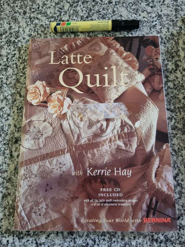 LATTE QUILT with KERRY HAY CD included ( embroidery machine sewing includes designs & templates