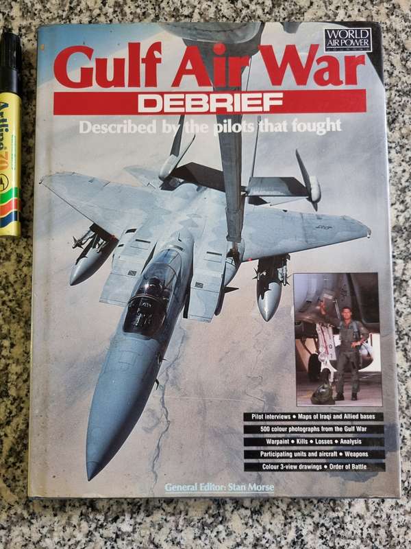 GULF AIR WAR DEBRIEF Described by pilots that fought Ed. Gen. STAN MORSE jet fighter pilots