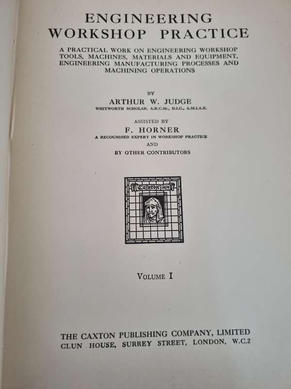 ENGINEERING WORKSHOP PRACTICE 3 Volumes ARTHUR W JUDGE Circa 1948 ( metalwork