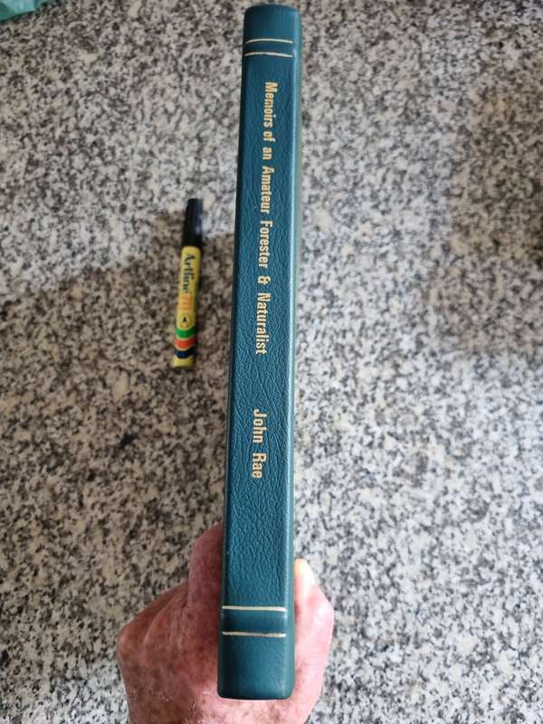 MEMOIRS OF AN AMATEUR FORESTER AND NATURALIST JOHN RAE