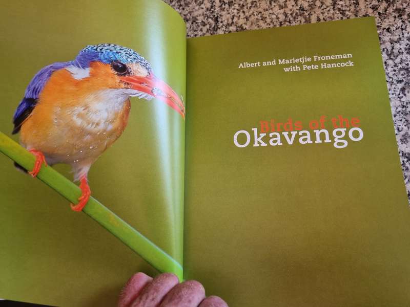 BIRDS OF THE OKAVANGO ALBERT and MARIETJIE FRONEMAN A CELEBRATION OF RICH BIRDLIFE