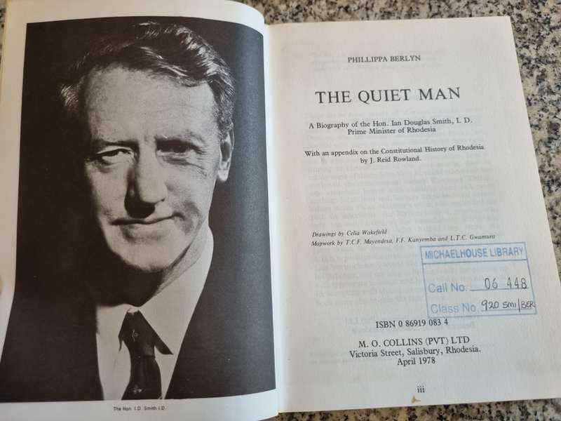 THE QUIET MAN PHILLIPPA BERLYN Signed Andre Holland M P Rhodesia Biography of Hon IAN DOUGLAS SMITH