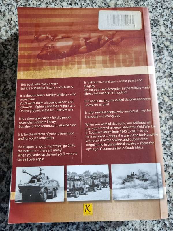 WE WERE THERE Winning the War for Southern Africa compiled by GENERAL JANNIE GELDENHUYS SADF
