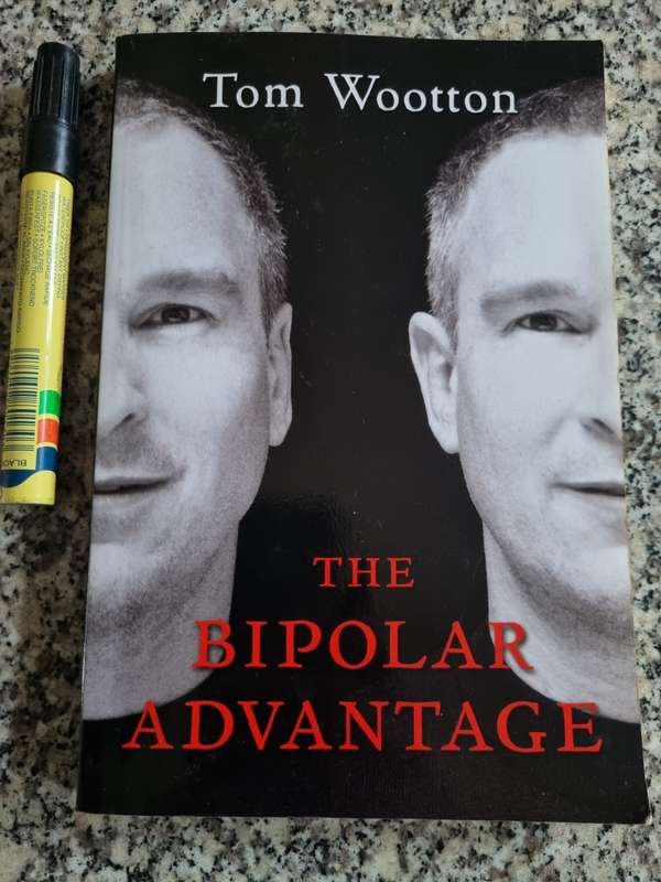 THE BIPOLAR ADVANTAGE TOM WOOTTON  ( physchiatry )