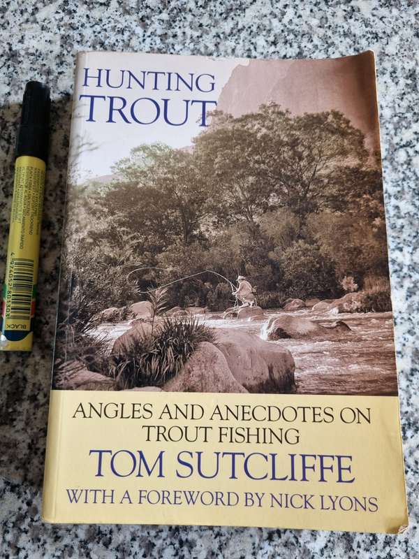 HUNTING TROUT Angles and Anecdotes on Trout Fishing  by and SIGNED by TOM SUTCLIFFE