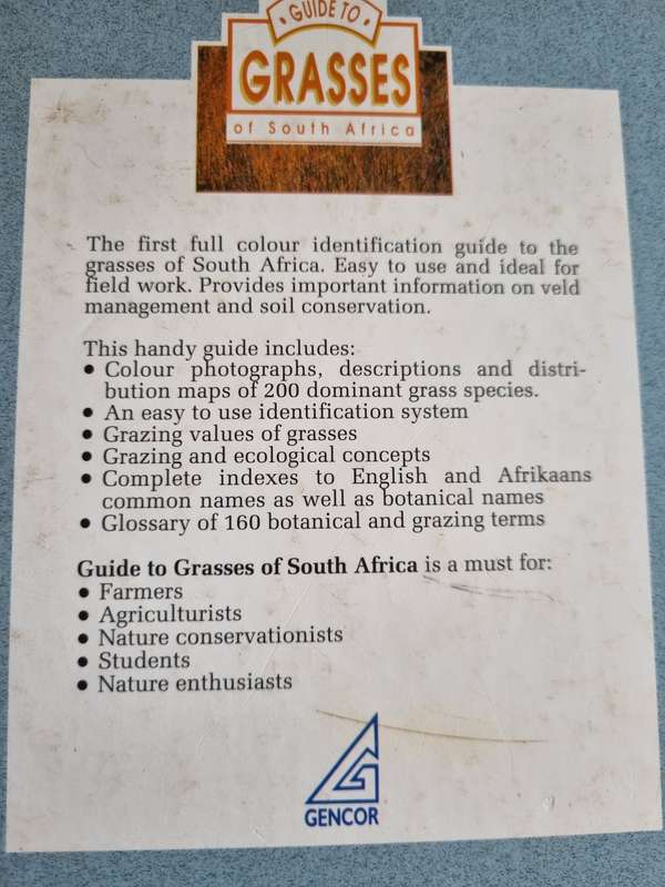A GUIDE TO GRASSES of SOUTH AFRICA FRITS van OUDTSHOON  Signed  ( includes veld management & erosion