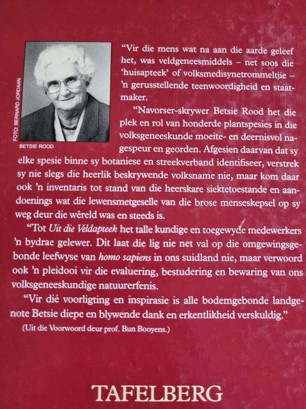 UIT DIE VELD-APTEEK BETSIE ROOT ( VELD APTEEK Veldgeneesmiddels natuurerffenis )