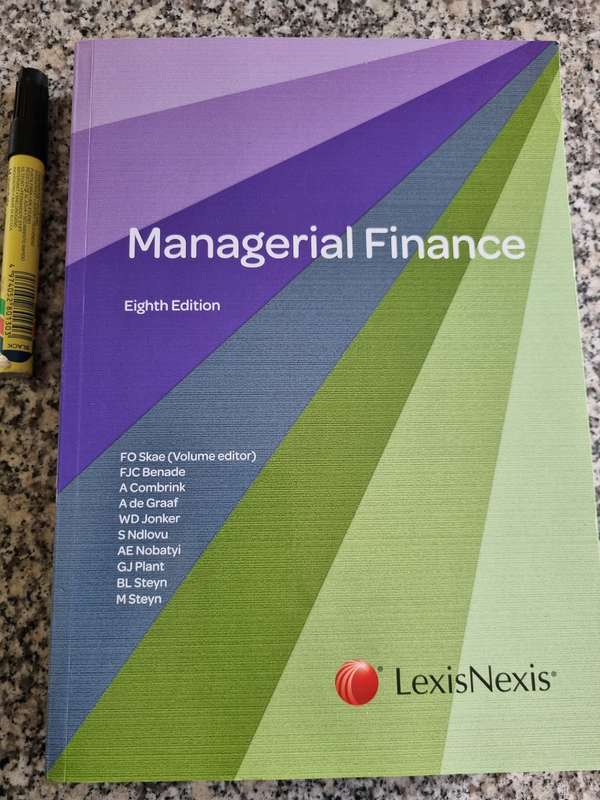 MANAGEMENT FINANCE FO SKAE ( Volume editor )  F J C BENADE Lexis Nexis ( 8th Edition )