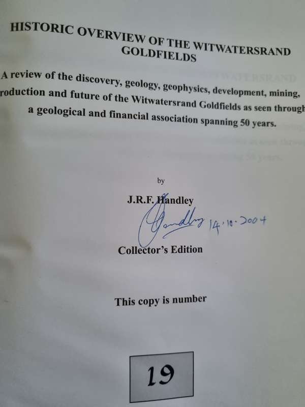 Collectors Edition no. 19 OVERVIEW OF THE WITWATERSRAND GOLDFIELDS  by J R F HANDLEY