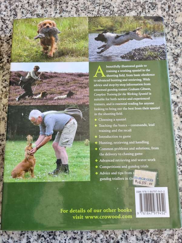 COMPLETE TRAINING FOR THE WORKING SPANIEL GRAHAM GIBSON ( Dog gundogs shooting  )