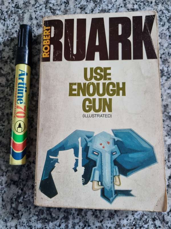 ROBERT RUARK USE ENOUGH GUN The Best Selling Novelist on Hunting Big Game Illustrated