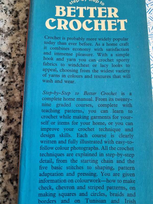 2 Books Step by Step Guide to BETTER CROCHET plus The COMPLETE BOOK OF CROCHET
