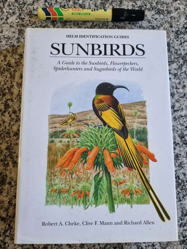 A GUIDE to the SUNBIRDS FLOWERPECKERS , SPIDERHUNTERS and SUGARBIRDS of the World ROBERT A CHEKE et