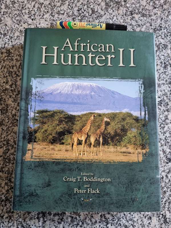 AFRICAN HUNTER II Edited by CRAIG T BODDINGTON and PETER FLACK ( hunting )