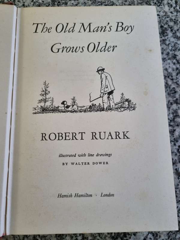ROBERT RUARK THE OLD MAN'S BOY GROWS OLDER Hardcover
