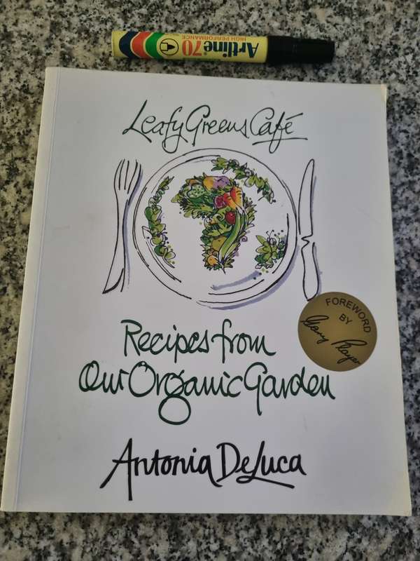 ANTONIA DELUCA LEAFY GREEN CAFE Recipes from our Organic Garden Foreword Gary Player
