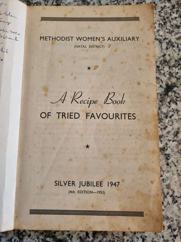 SILVER JUBILEE RECIPE BOOK Re issued 4th Ed 1953  Methodist Women's Auxiliary ( Natal District )