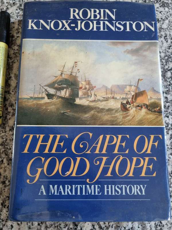 The Cape of Good Hope A Maritime History ROBIN KNOX JOHNSTON with Maps ( including shipwrecks )
