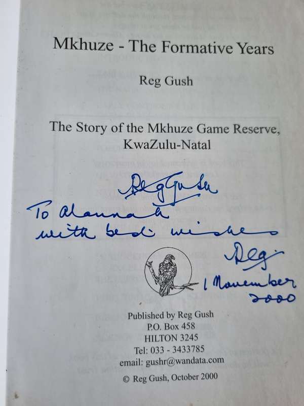 MKHUZE The Formative Years REG GUSH SIGNED The Story of the Mkhuze Game Reserve Kwa Zulu Natal