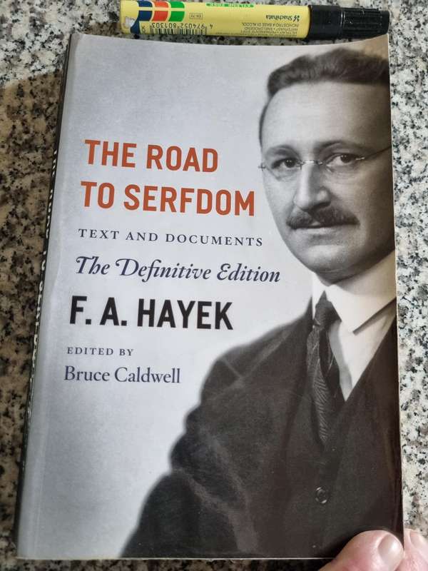 THE ROAD TO SERFDOM Text & Documents the Definitive Edition F A HAYEK  political philosophy