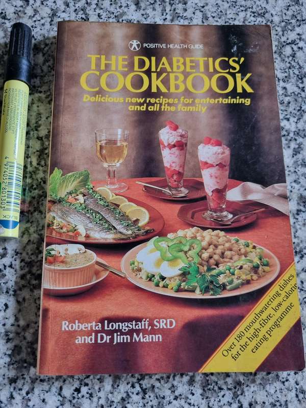 THE DIABETICS COOKBOOK ROBERTA LONGSTAFF Dr JIM MANN Positive Health Guide 180 dishes high fibre