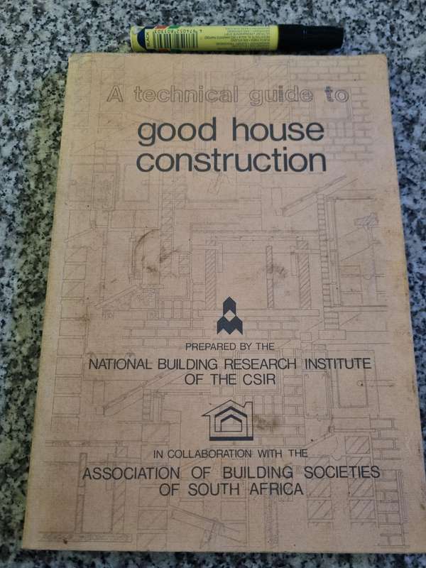 A Technical Guide to Good House Construction National Building Research Institute CSIR T H KOHLER