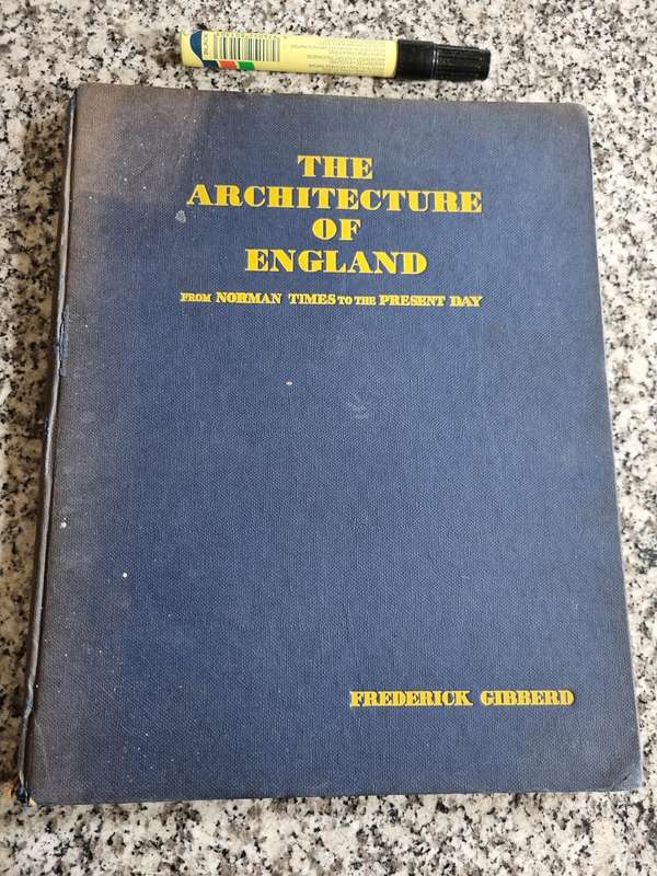 THE ARCHITECTURE of ENGLAND Norman Times to the Present Day FREDERICK GIBBERD 3rd Revised Ed. 1953