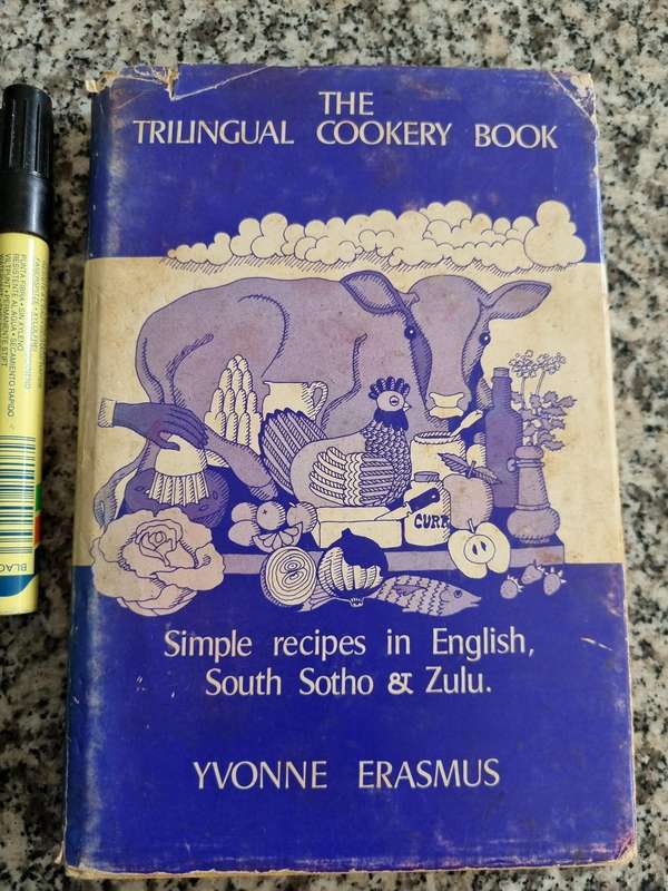 THE TRILINGUAL COOKERY BOOK Simple Recipes in English South Sotho & Zulu YVONNE ERASMUS 1972