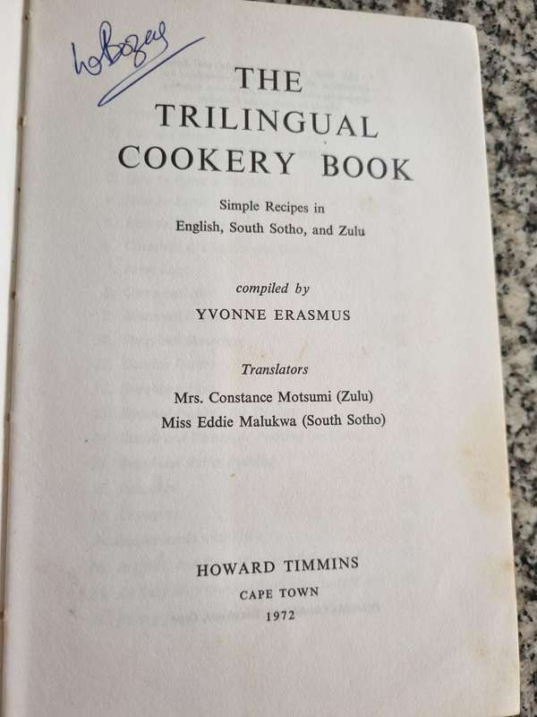 THE TRILINGUAL COOKERY BOOK Simple Recipes in English South Sotho & Zulu YVONNE ERASMUS 1972