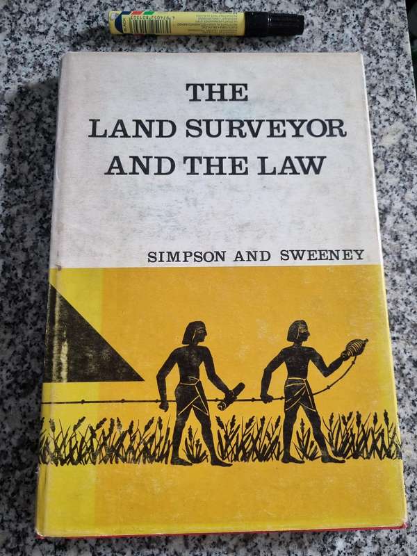 THE LAND SURVEYOR AND THE LAW SIMPSON and SWEENY 1973 ( Please note the condition of the cover )