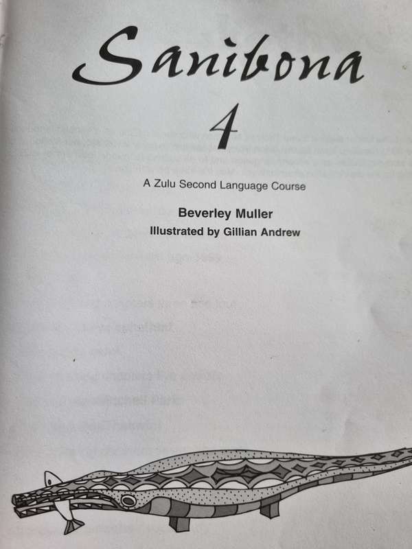 SANIBONA 4 BEVERLEY MULLER Zulu Second Language classroom Course aimed at Grade 11 & 12