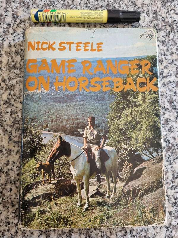 GAME RANGER ON HORSEBACK NICK STEELE ( Game Reserves of Zululand  )  1968