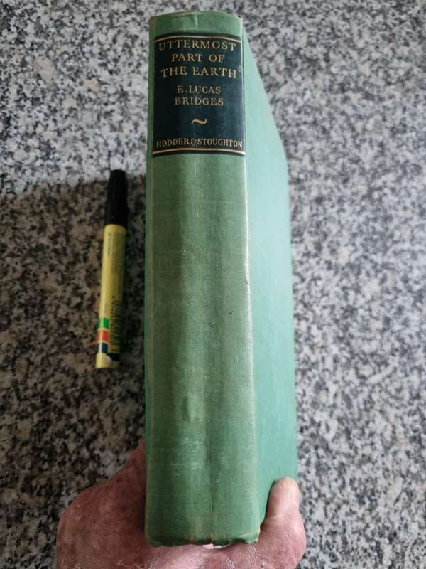 UTTERMOST PART OF THE EARTH E LUCAS BRIDGES ( no dust jacket )